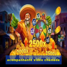 acompanhante video chamada